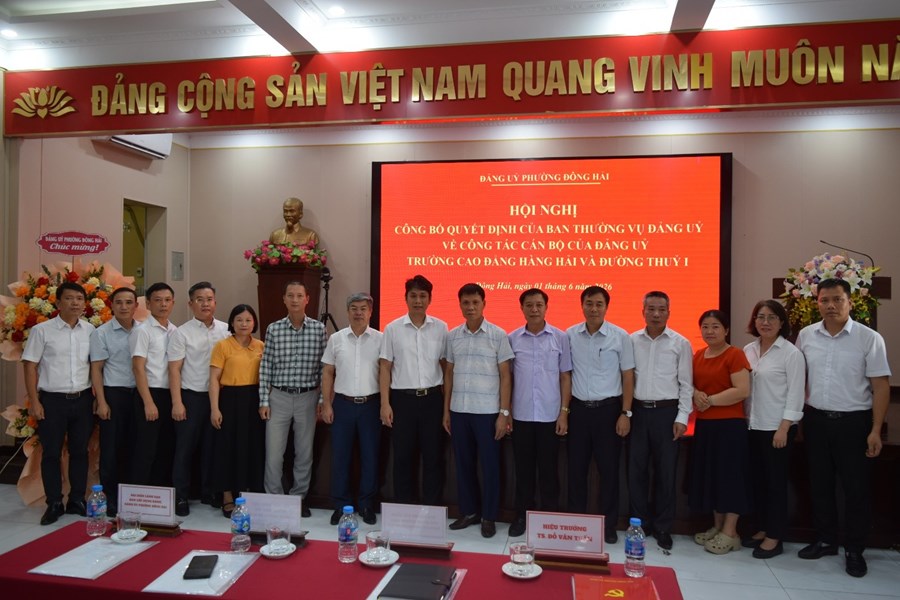Hội nghị: Công bố quyết định về công tác cán bộ đảng ủy trường Cao đẳng Hàng hải và Đường thủy I